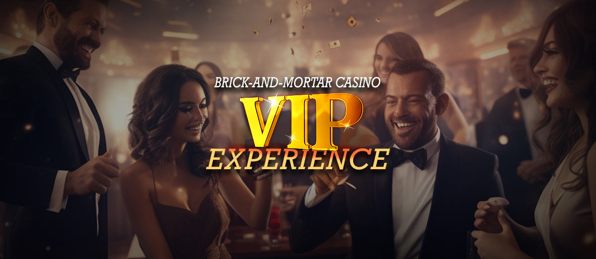 Land-Based Casino VIP Experience