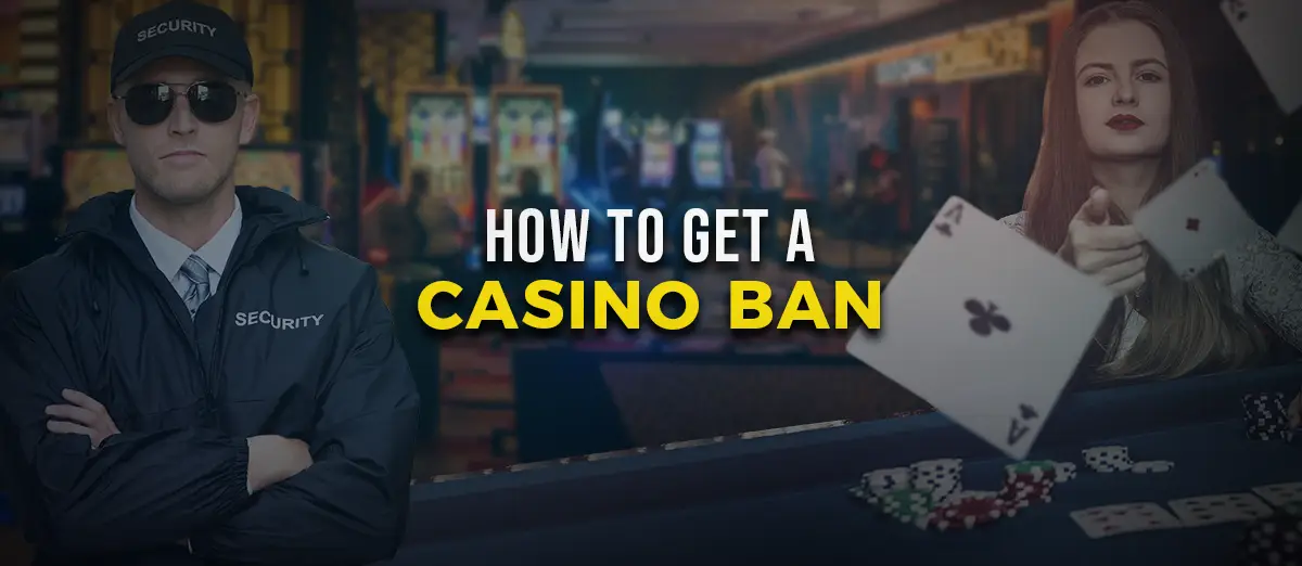 Understanding Casino Bans