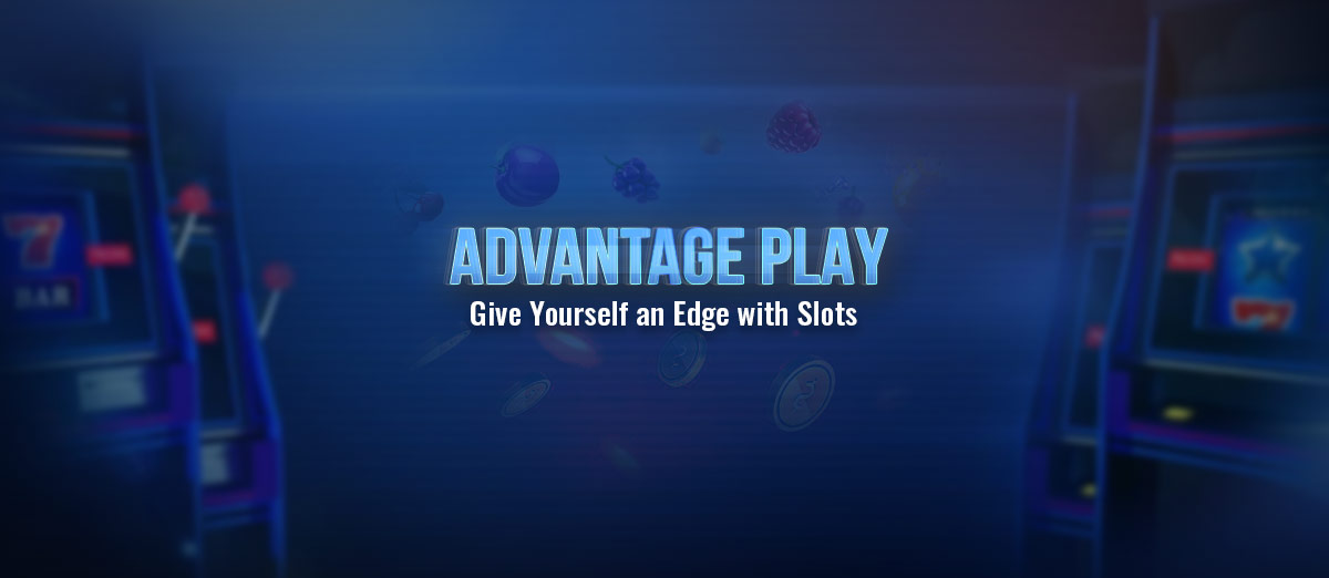 Advantage Play for Slots