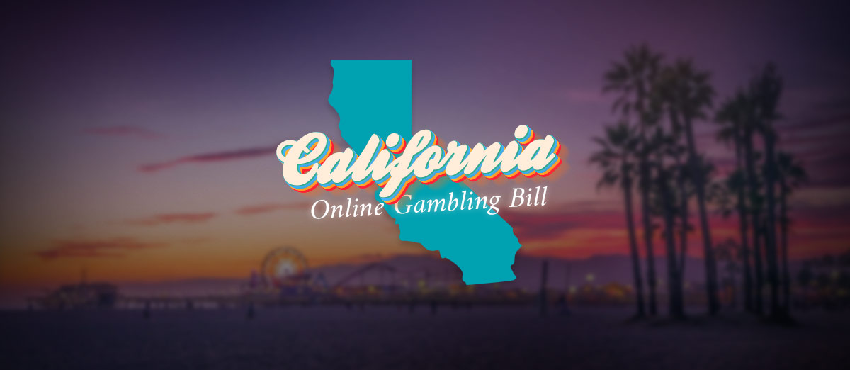California Passing an Online Gambling Bill