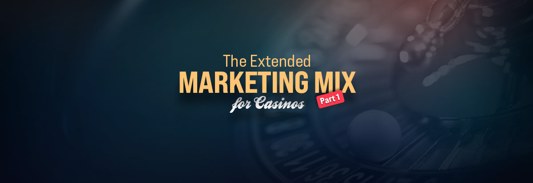 The Extended Marketing Mix for Casinos