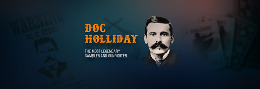 Doc Holliday – The Hero for the O.K. Corral