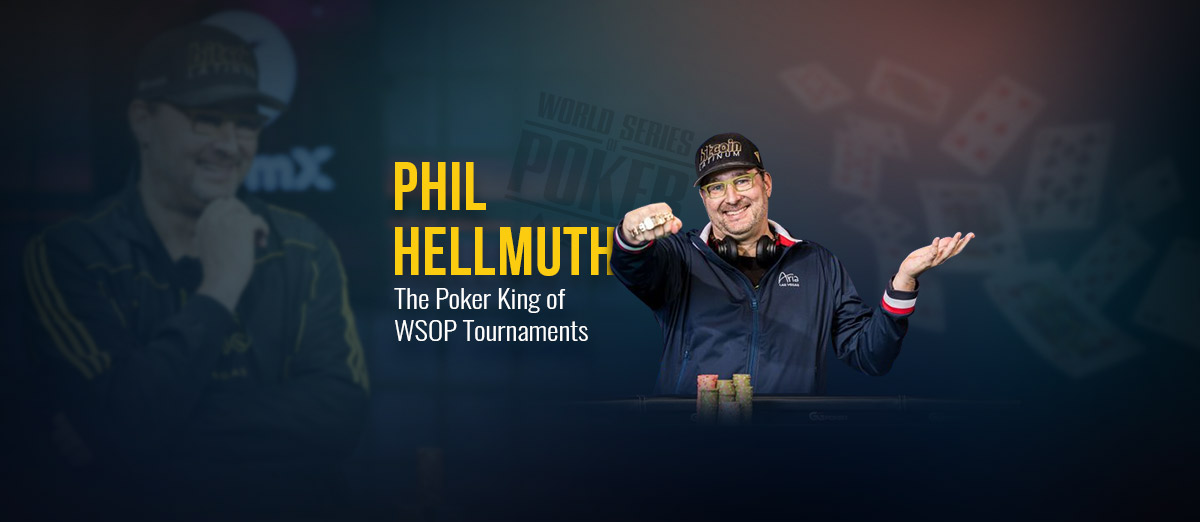 Phil Hellmuth – The Poker King of WSOP Tournaments