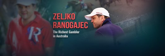 Zeljko Ranogajec Net Worth  – The Richest Gambler in Australia