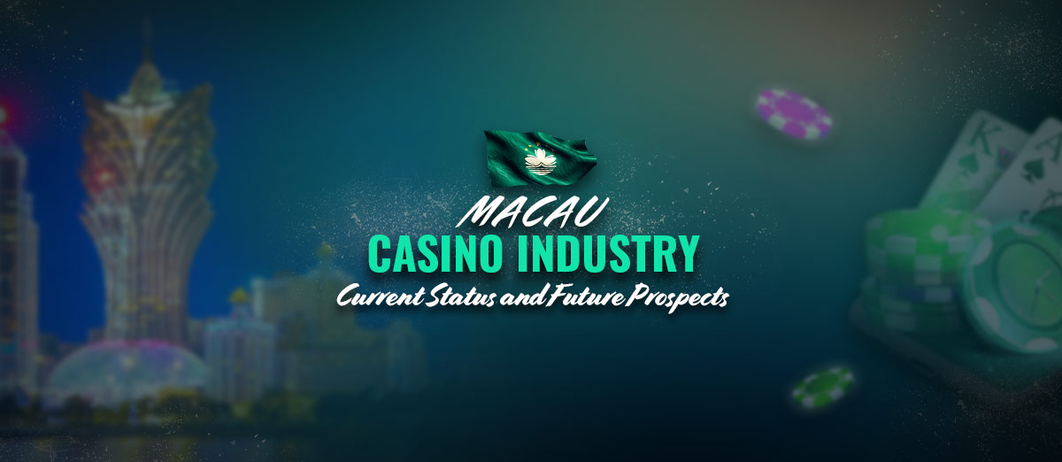 Macau Casino Industry