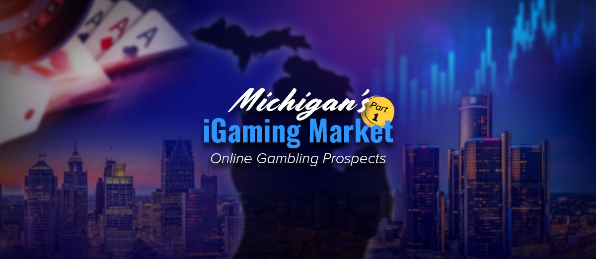 Michigan’s iGaming Market