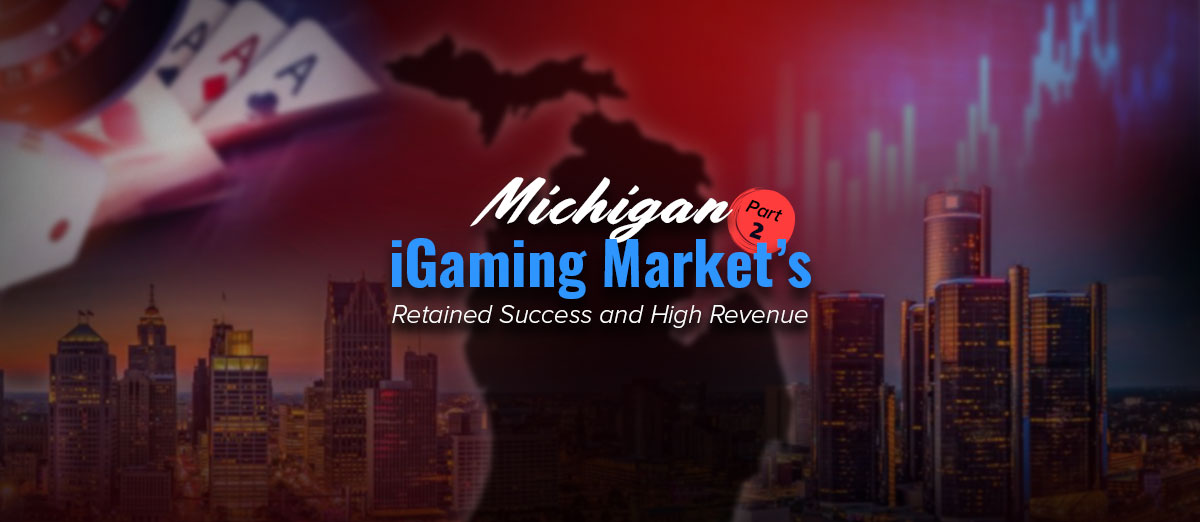 Michigan iGaming Success Part 2