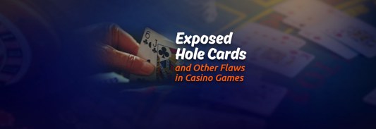 Exposed Hole Cards in Casino Games