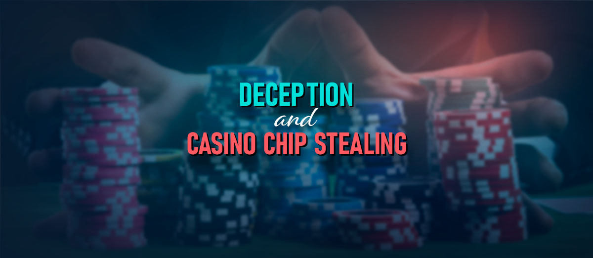 Chip Theft in Casinos