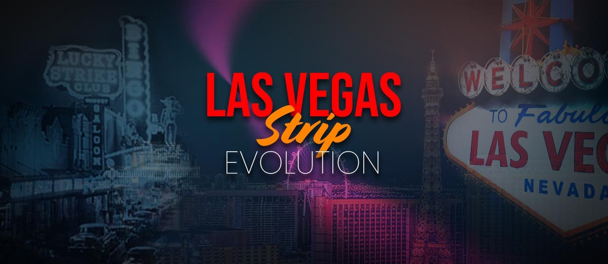 Evolution of the Las Vegas Strip