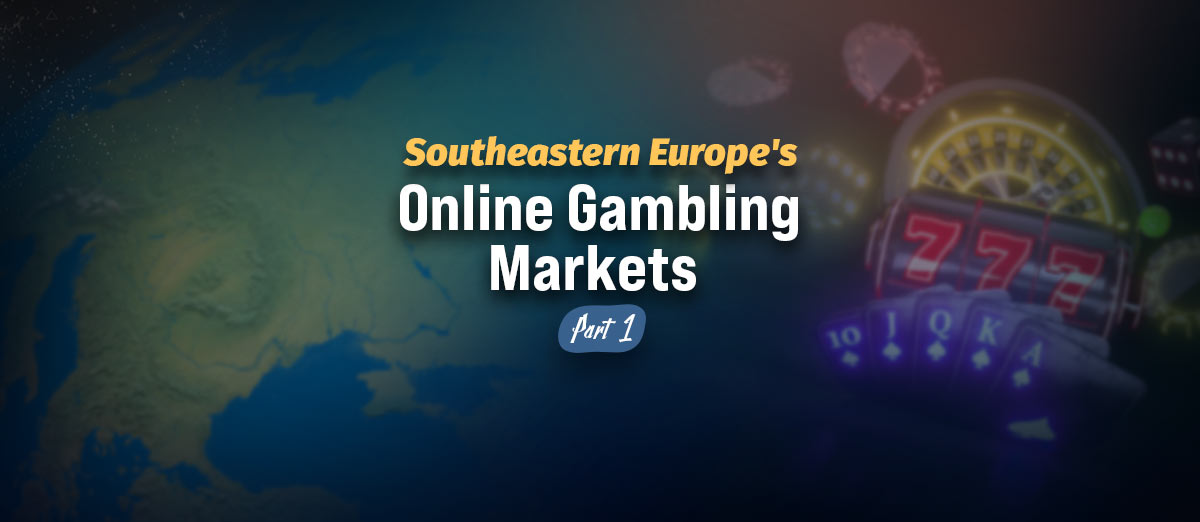 Southeastern Europe's Rising Online iGaming Industry