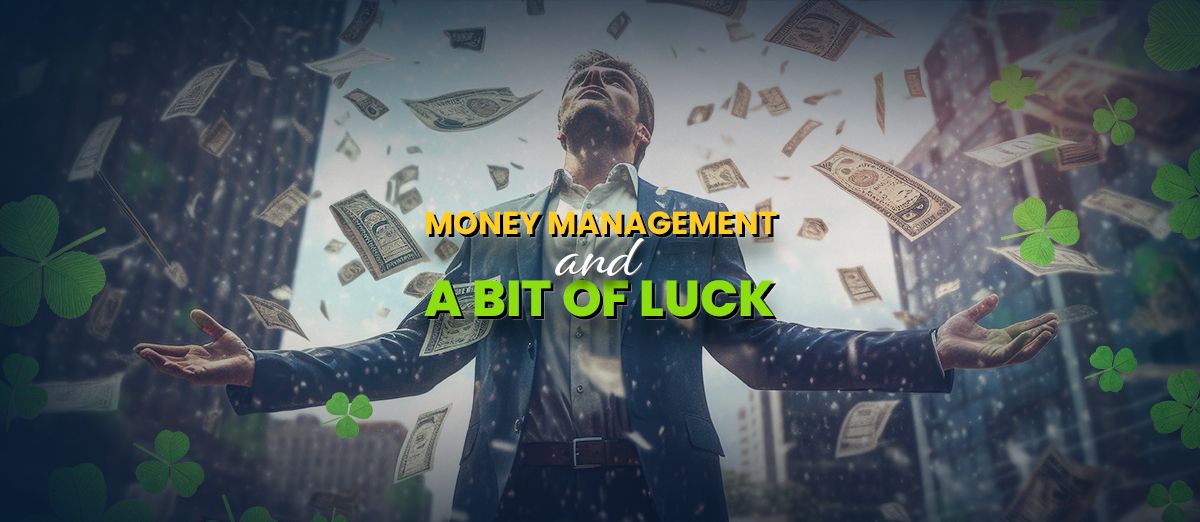 Management, Strategy and Luck in Gambling