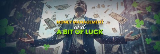 Management, Strategy and Luck in Gambling