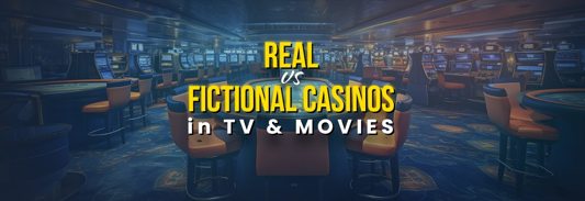 Real vs Fictional Casinos in TV and Cinema