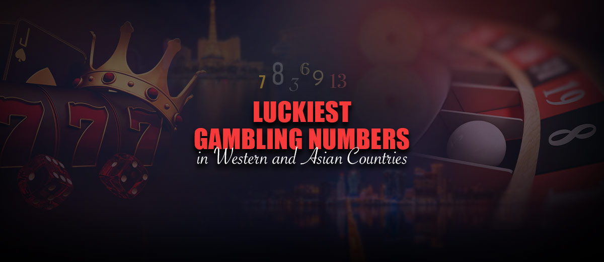 Lucky and Unlucky Numbers in Gambling World