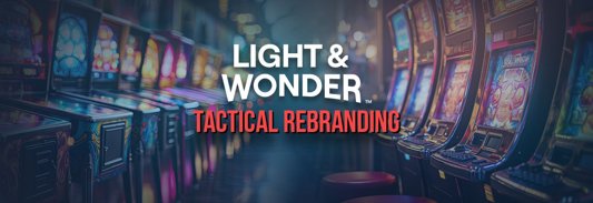 Light & Wonder - Tactical Rebranding