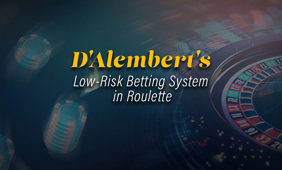 D'Alembert's Low-Risk Betting System