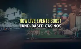 Power of Live Events in Land-Based Casinos