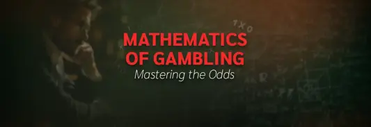 Gambling Mathematics