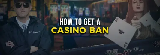 Understanding Casino Bans