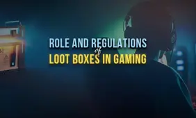 Role and Regulations of Loot Boxes in Gaming