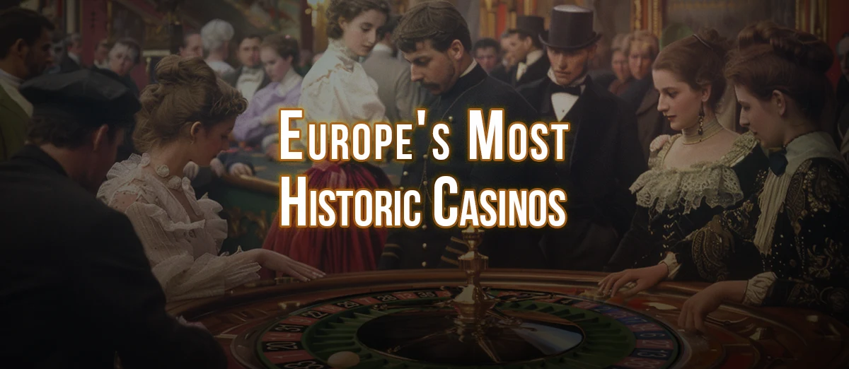 Most Historic Casinos