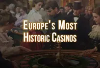 Most Historic Casinos