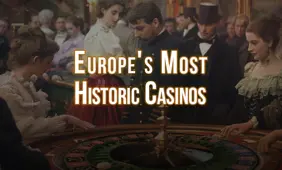 Most Historic Casinos