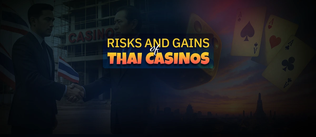 Risks and Rewards of casinos in Thailand
