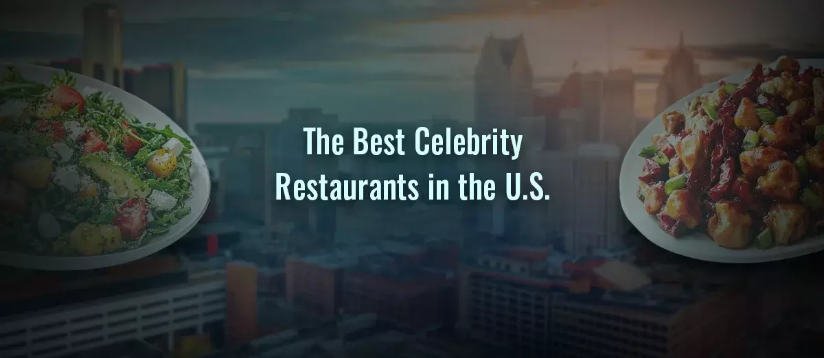 The Best Celebrity Restaurants in United States