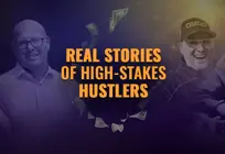 The stories behind high stakes hustlers