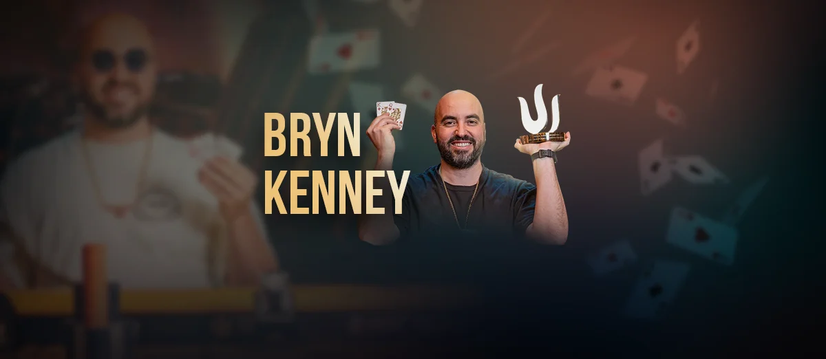 Bryn Kenney is one of the most recognizable poker figures