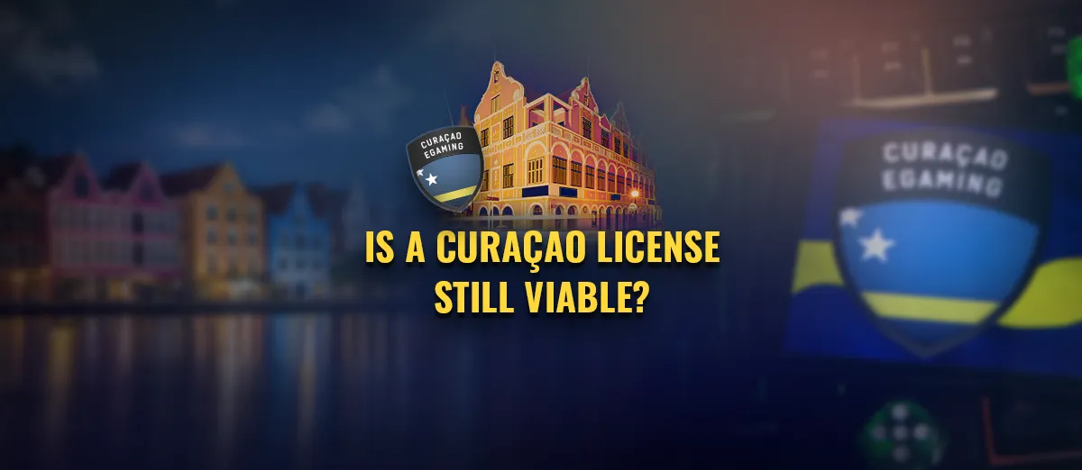 Is Curaçao gambling license still available