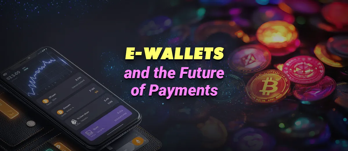 E-wallets and online gaming