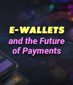 E-wallets and online gaming