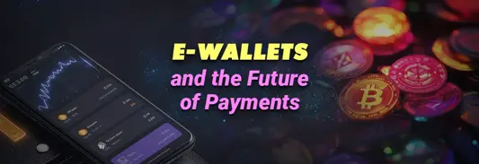 E-wallets and online gaming