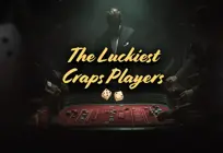 What are the stories behind legendary craps players