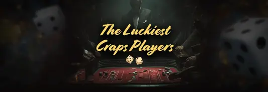 What are the stories behind legendary craps players