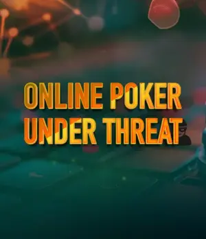 Online Poker is under threat