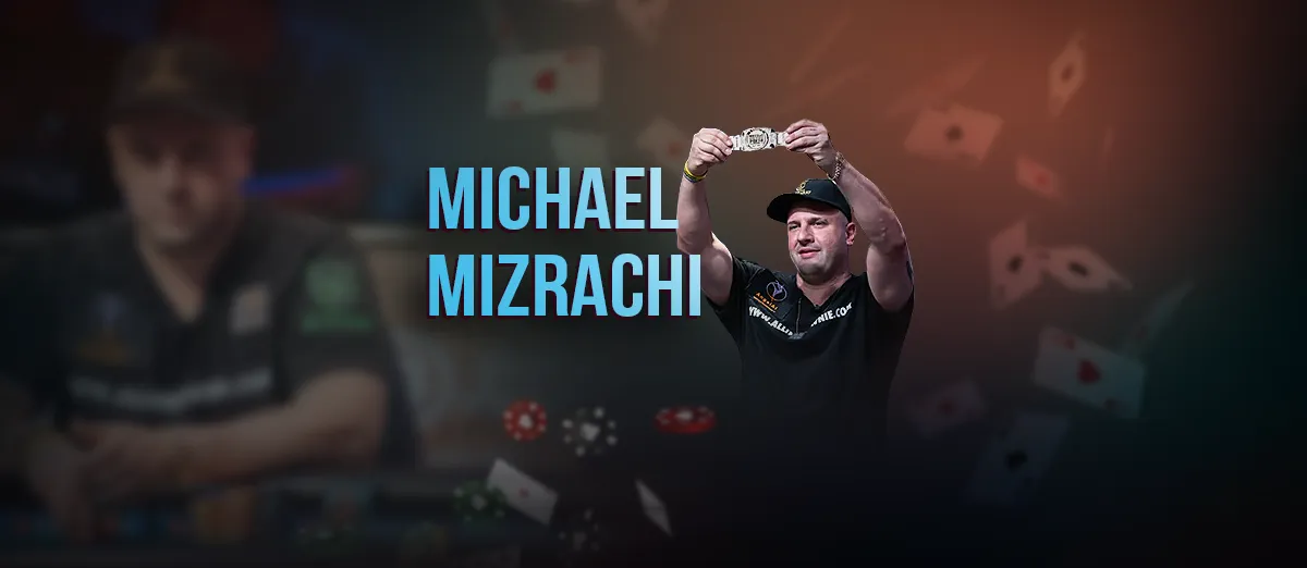 Michael Mizrachi Net Worth