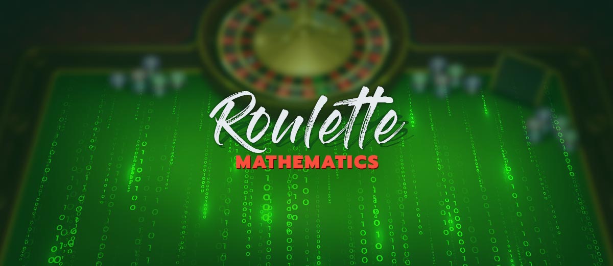 Roulette Mathematics