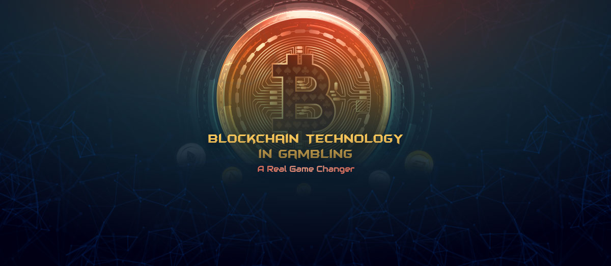 Blockchain Technology in Gambling