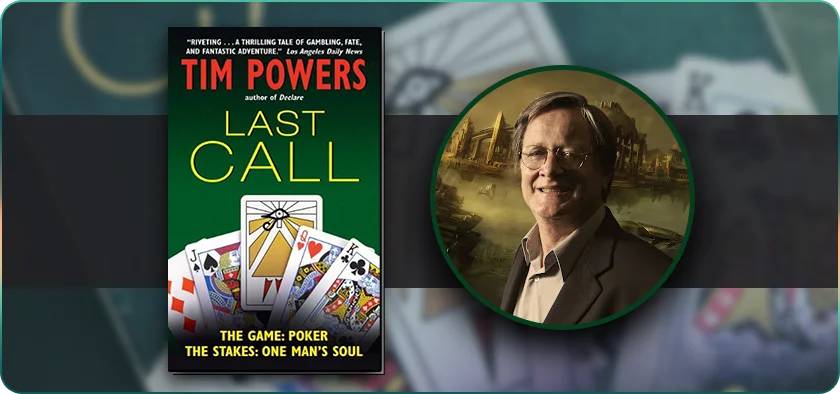 Last Call by Tim Powers