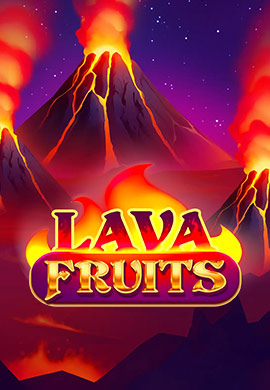 Lava Fruits poster
