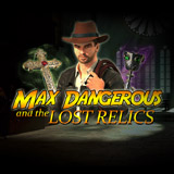 Max Dangerous and the Lost Relics