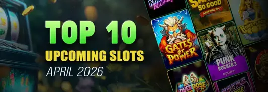 10 exciting new slots to play in April 2026