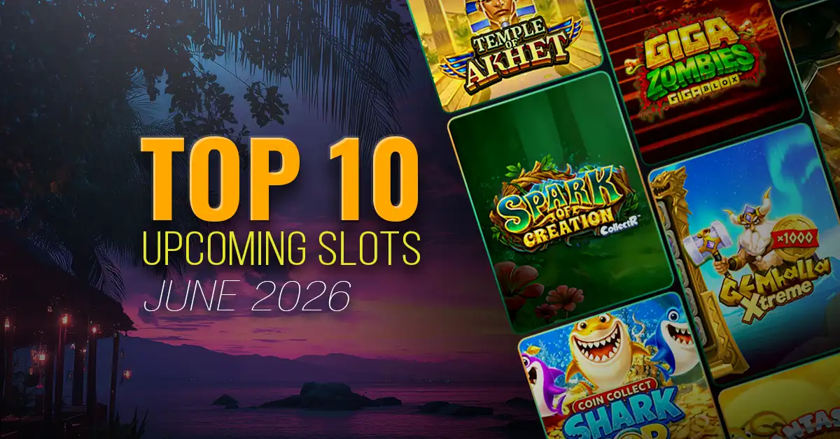 10 new slots to watch in June 2026