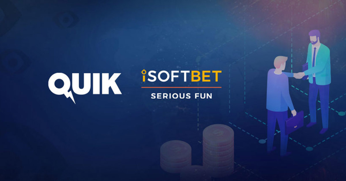 Quik Gaming and iSoftBet Join Forces