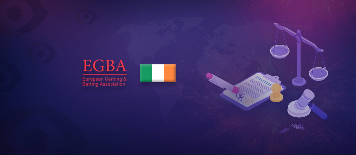 EGBA supports gambling regulations in Ireland