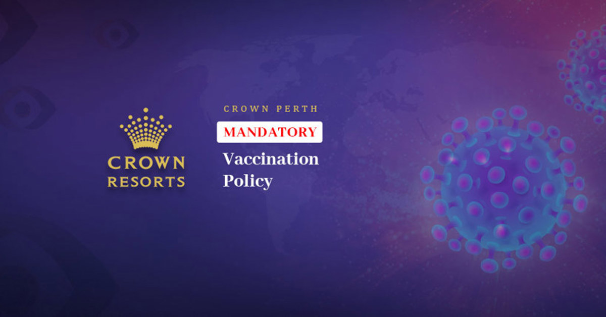 Crown Perth Implement a Mandatory Vaccination Policy